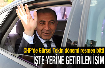 CHP'de Gürsel Tekin dönemi resmen bitti