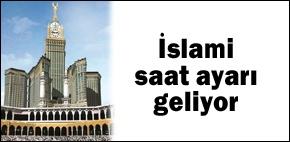 İslam dünyası 662 metrelik kuleyle kendi saat dilimini kullanacak