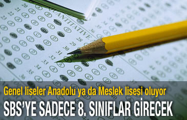 6 ve 7. sınıflarda SBS kalkıyor