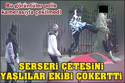 Serseri çetesini ihtiyar ekibi çökertti