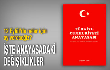İşte Anayasa'daki değişiklikler