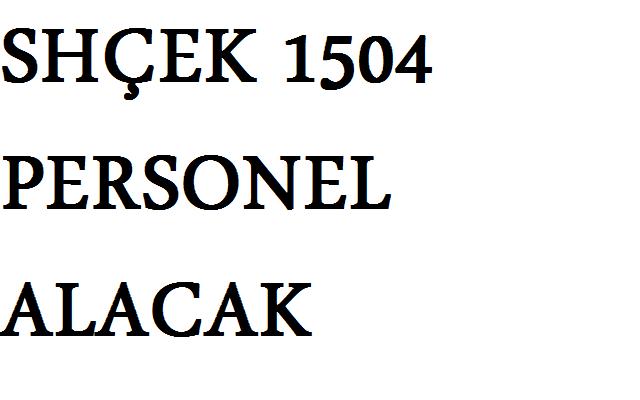 SHÇEK bin 504 sözleşmeli personel alacak
