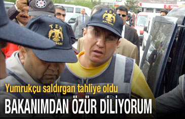 "Bakanımdan özür diliyorum"