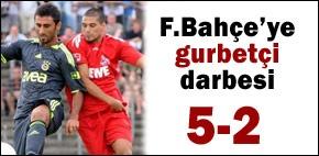 Fenerbahçe 2-5 Köln