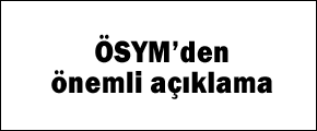 ÖSYM'den önemli açıklama