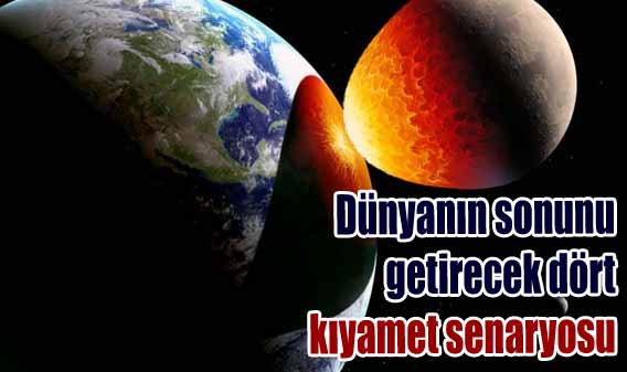 Kıyamet için dört senaryo