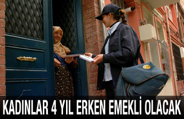 Kadınlar, 4 yıl erken emekli olacak