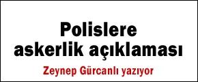 Polise askerlik açıklaması