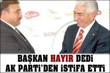 Ak Partili Başkan hayır oyu verecek
