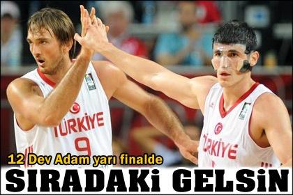 12 Dev adam yarı finalde