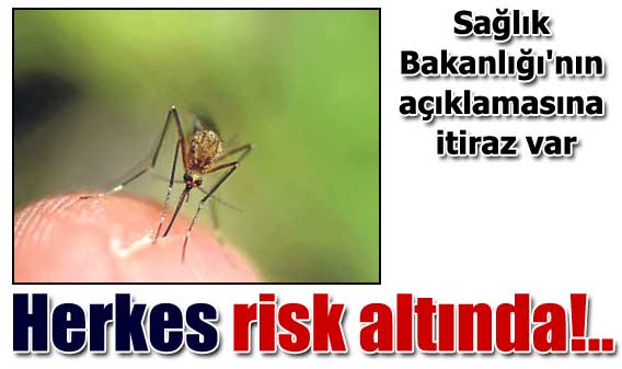 Herkes risk altında!..