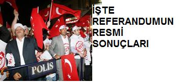 İşte Referandum'un resmi sonuçları
