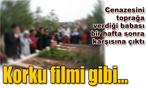Yanlış kişiyi gömdüler