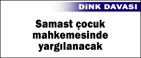 Samast çocuk gibi yargılanacak