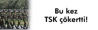 Bu kez TSK çökertti!