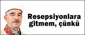 Resepsiyona gitmem