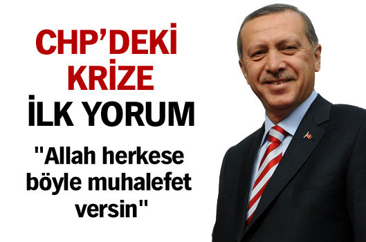 Başbakan'dan CHP'deki krize ilk yorum