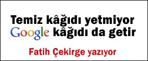 Google'dan temiz kâğıdı