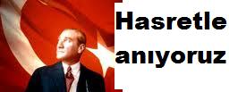 Hasretle anıyoruz