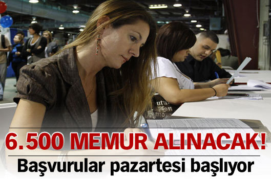 6.500 memur alınacak