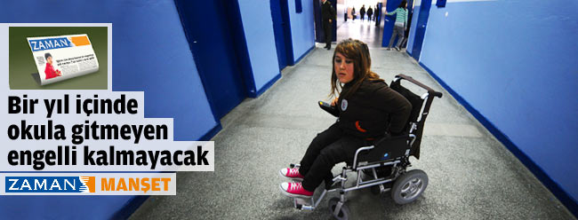 Bir yıl içinde okula gitmeyen engelli çocuk kalmayacak