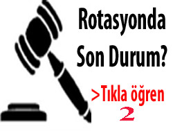 Rotasyonda Son Durum 2