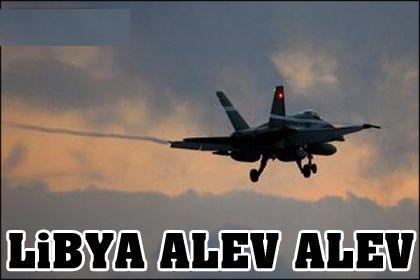 Libya'ya hava ve denizden büyük operasyon