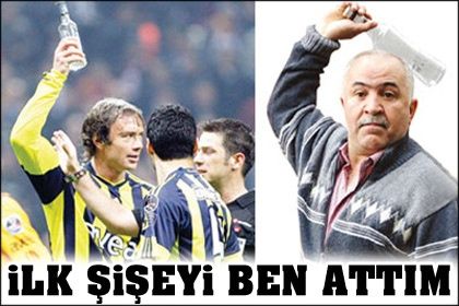 İlk şişeyi ben attım