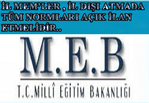 İl MEM'ler, İl dışı atamalarda tüm normları açık ilan etmelidir