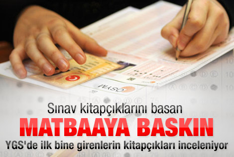 Savcılık YGS kitapçıklarını basan matbaayı arıyor