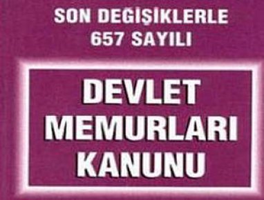 Son Değişikliklerleri İle 657 Sayılı Devlet Memurları Kanunu
