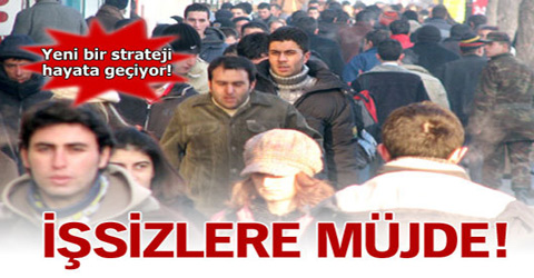 İşsizlere müjde!