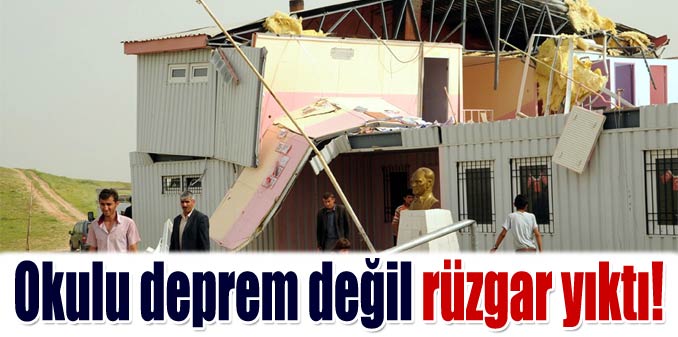 Deprem değil rüzgar yıktı