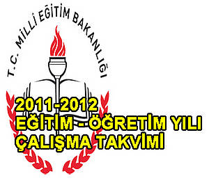 2011-2012 EĞİTİM - ÖĞRETİM YILI ÇALIŞMA TAKVİMİ 2011-30 GENELGE