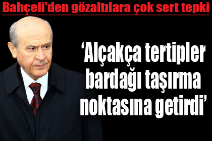 Alçakça tertipler bardağı taşırma noktasına getirdi