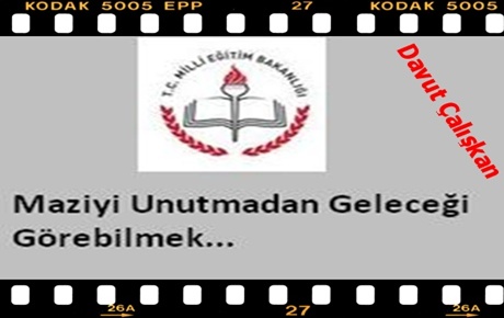 Maziyi Unutmadan Geleceği Görebilmek (1)