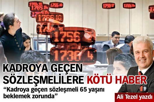 Kadroya geçen sözleşmelilere kötü haber!