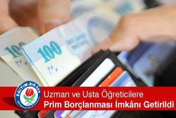 Uzman ve Usta Öğreticilere Prim Borçlanması İmkânı Getirildi