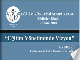 Eyuder I.Eğitim Yönetimi Sempozyumu Bildiri kitapçığı yayında