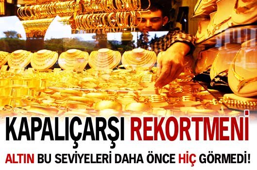 Kapalıçarşı rekortmeni iş başında!
