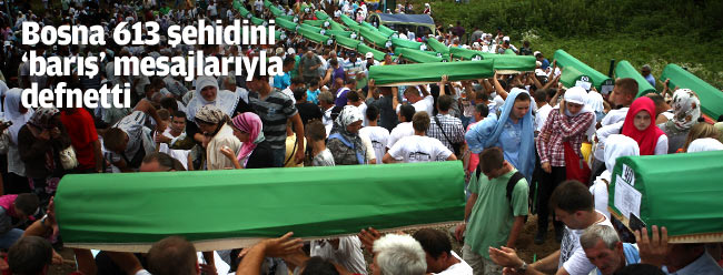 Bosna, 613 şehidini 'barış' mesajlarıyla defnetti