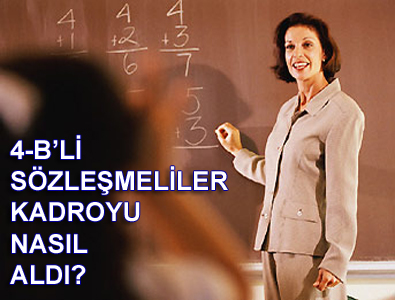 4-BLİ SÖZLEŞMELİLER KADROYU NASIL ALDI?