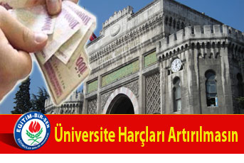 Üniversite Harçları Artırılmasın