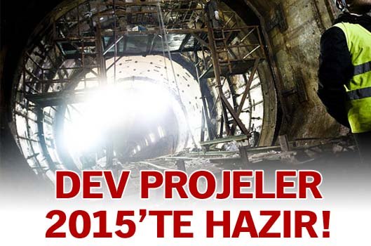 Dev projeler 2015'te hazır