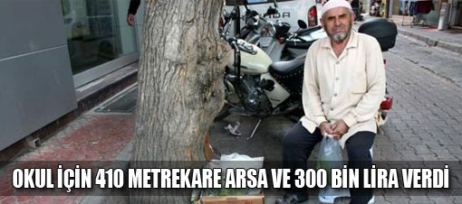 Eğitim için miras kalan serveti bağışladı