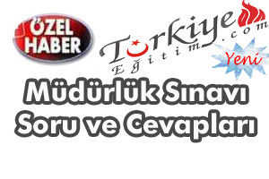 2011 Müdürlük Sınavı Soru ve Cevapları
