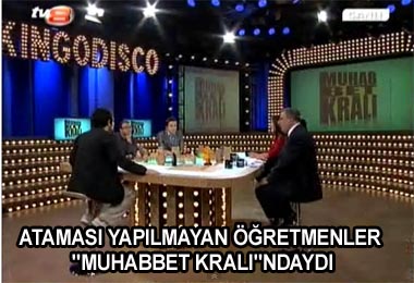 ÖĞRETMENLER "MUHABBET KRALI"NDAYDI