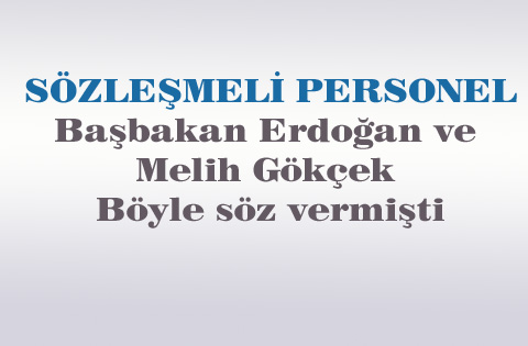 Başbakan Erdoğan ve Melih Gökçek böyle söz vermişti