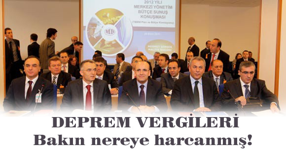 Deprem vergileri bakın nereye harcanmış!