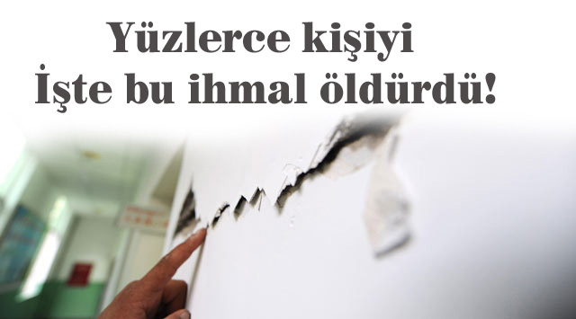 Yüzlerce kişiyi işte bu ihmal öldürdü!